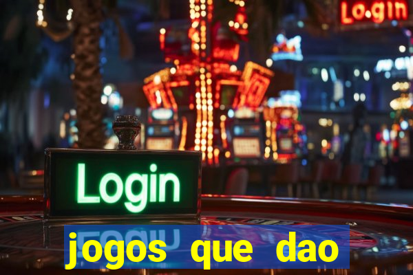 jogos que dao dinheiro sem deposito